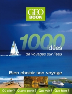 Vacances sur l'eau : 1.000 idées réunies dans un guide