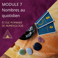 Ecole Romande de Numérologie, Module 7 Ecole Romande de Numérologie, Module 7
