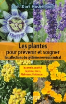 Les plantes pour prévenir et soigner les affections du système nerveux central