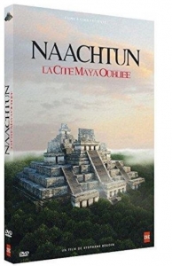 Naachtun, la cité maya oubliée DVD