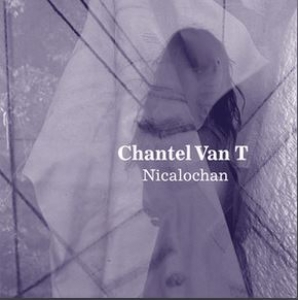 Chantel Van T : Nicalochan