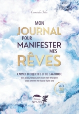 Mon Journal pour Manifester mes Rêves