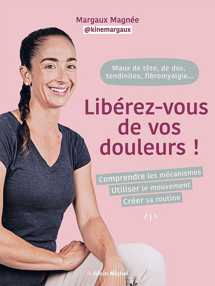 Libérez-vous de vos douleurs